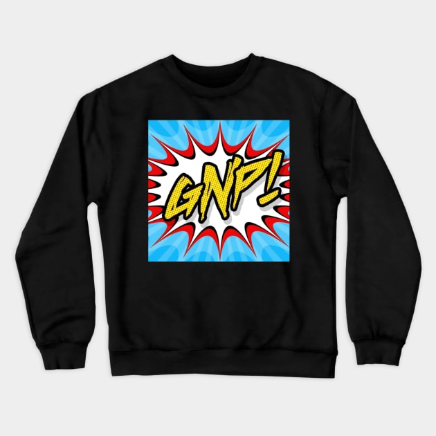 Geek & Nerd Proportions Crewneck Sweatshirt by Geek & Nerd Proportions